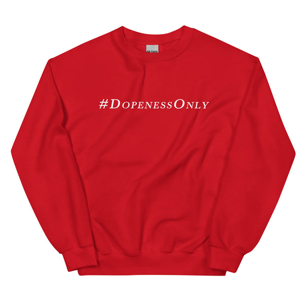 DopenessOnly Classic Sweatshirt