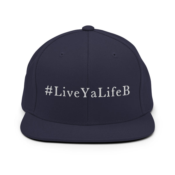 #LiveYaLifeB Snapback