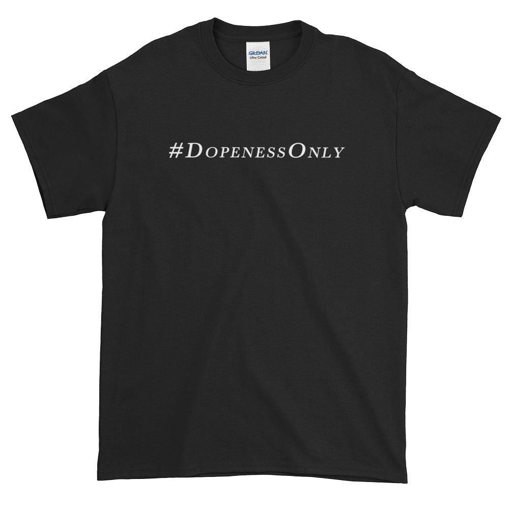 DopenessOnly Classic Tee