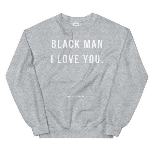 Love Black Man Sweatshirt