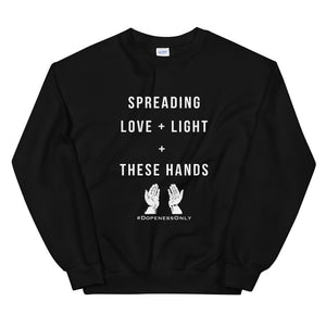 Love Light + Hands Unisex Sweatshirt